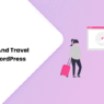 Best Tour And Travel Booking WordPress Plugins