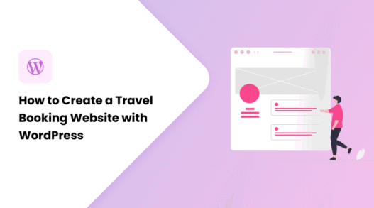 How to Create a Travel Booking Website with WordPress