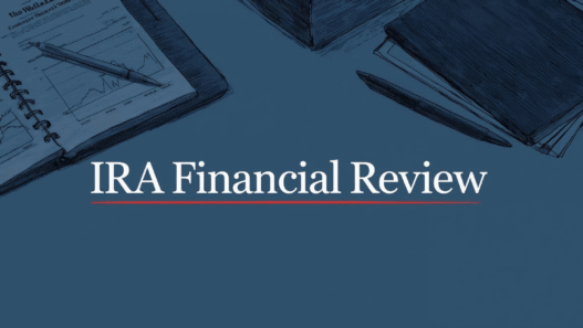 IRA Financial Review (2025): A CFPs® Honest Assessment