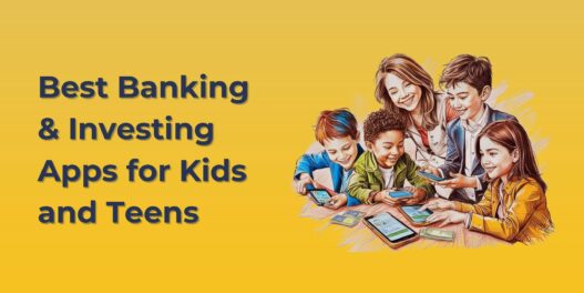 I’m a CFP® and Parent — My Review of the Best Banking & Investing Apps for Kids
